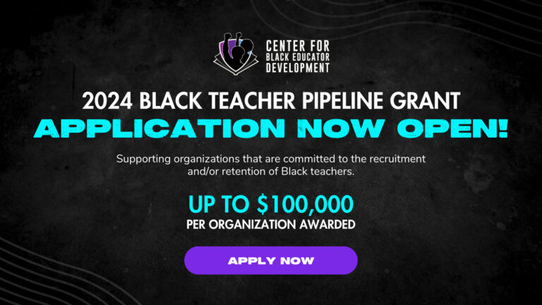 2024 Black Teacher Pipeline Grant
